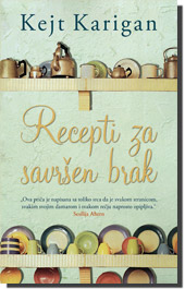 Recepti za savren brak - Kejt Karigan (Recipes for a Perfect...)